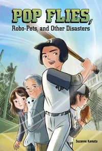 Cover image for Pop Flies, Robo-Pets, and Other Disasters