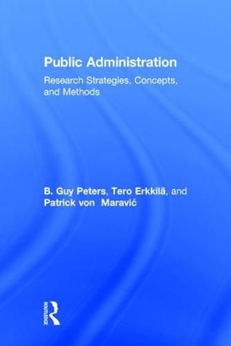 Cover image for Public Administration: Research Strategies, Concepts, and Methods