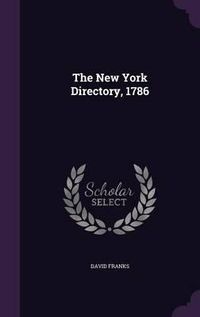 Cover image for The New York Directory, 1786