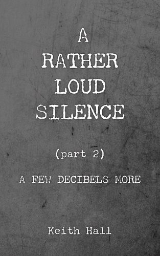 Cover image for A Rather Loud Silence