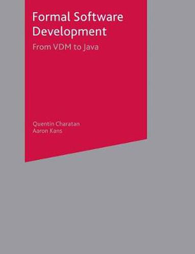 Cover image for Formal Software Development: From VDM to Java