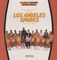 Cover image for Teamwork, the Los Angeles Sparks in Action (Owens, Tom, Women's Professional