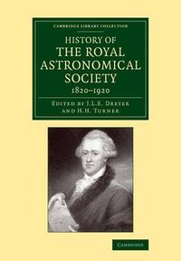 Cover image for History of the Royal Astronomical Society, 1820-1920