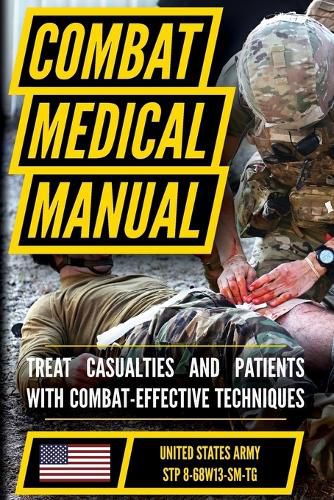 Cover image for The Official US Army Combat Medic Manual & Trainer's Guide - Full Size Edition