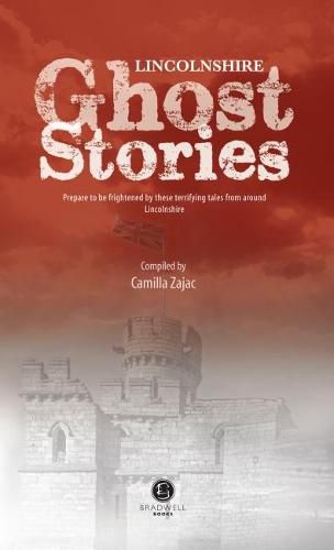 Cover image for Lincolnshire Ghost Stories