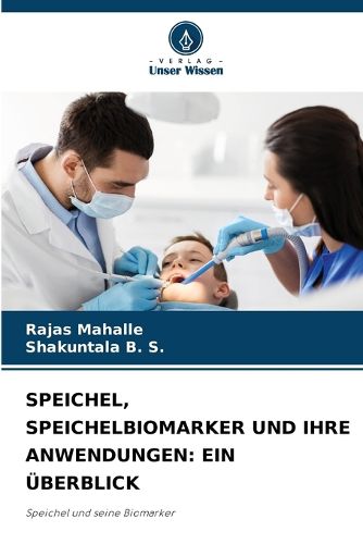 Cover image for Speichel, Speichelbiomarker Und Ihre Anwendungen