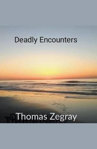 Cover image for Deadly Encounters