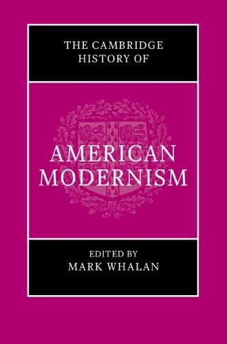 The Cambridge History of American Modernism