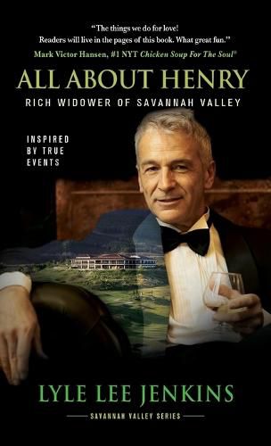 All About Henry: Rich Widower of Savannah Valley