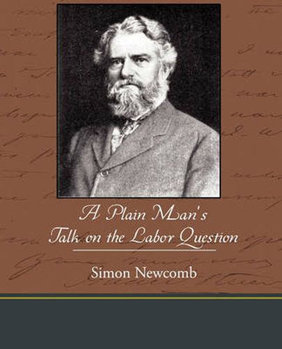 Cover image for A Plain Man S Talk on the Labor Question