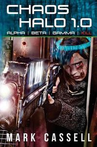 Cover image for Chaos Halo 1.0: Alpha Beta Gamma Kill