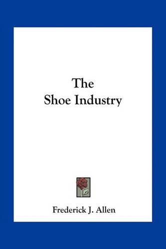 Cover image for The Shoe Industry