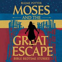 Cover image for Moses and the Great Escape