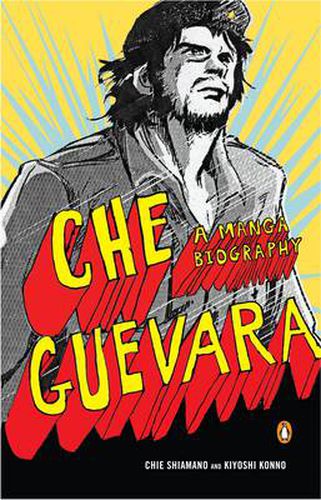 Che Guevara: A Graphic Biography