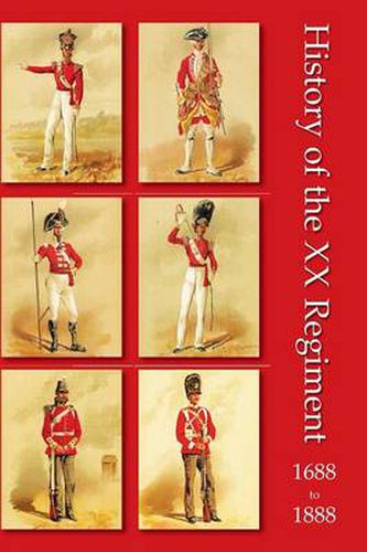 Cover image for History of the XX Regiment 1688-1888 Lancashire Fusiliers