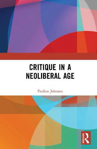 Cover image for Critique in a Neoliberal Age