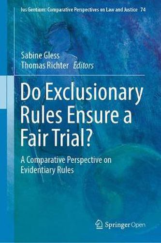 Cover image for Do Exclusionary Rules Ensure a Fair Trial?: A Comparative Perspective on Evidentiary Rules