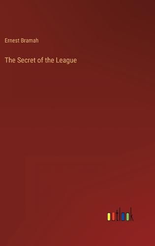 The Secret of the League