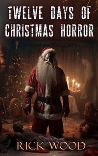 Cover image for Twelve Days of Christmas Horror
