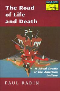 Cover image for The Road of Life and Death: A Ritual Drama of the American Indians