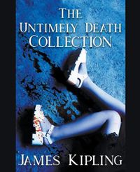 Cover image for The Untimely Death Collection