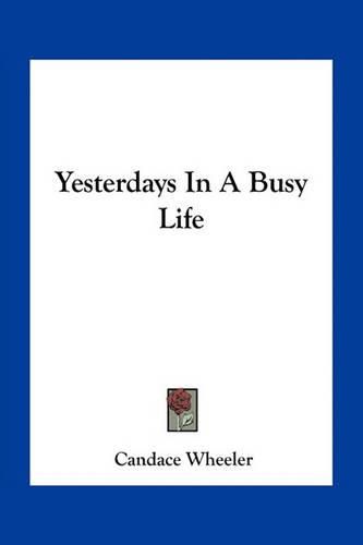 Cover image for Yesterdays in a Busy Life