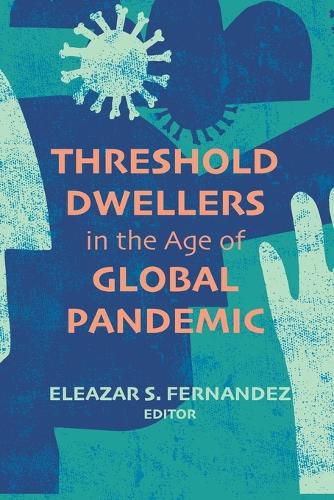 Cover image for Threshold Dwellers in the Age of Global Pandemic