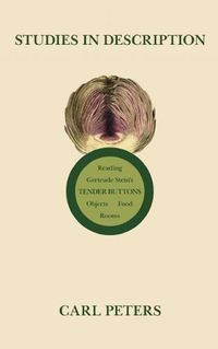 Cover image for Studies in Description: Reading Gertrude Stein's Tender Buttons