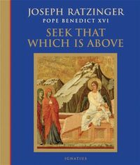 Cover image for Seek That Which Is Above