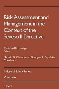 Cover image for Risk Assessment and Management in the Context of the Seveso II Directive