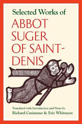 Cover image for Selected Works of Abbot Suger of Saint-denis