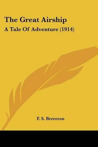 The Great Airship: A Tale of Adventure (1914)