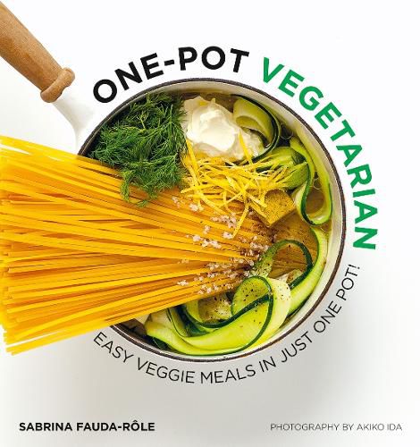 Cover image for One-pot Vegetarian: Easy Veggie Meals in Just One Pot!