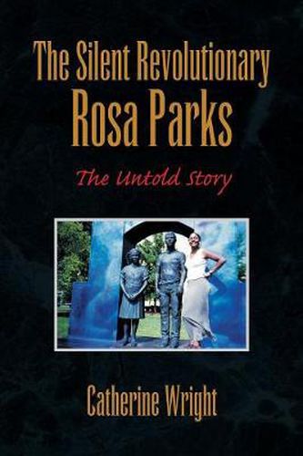 Cover image for The Silent Revolutionary Rosa Parks: The Untold Story