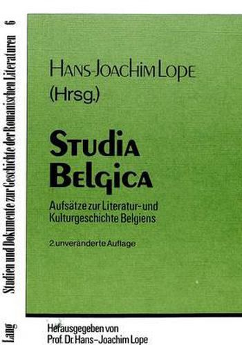 Cover image for Studia Belgica: Aufsaetze Zur Literatur- Und Kulturgeschichte Belgiens