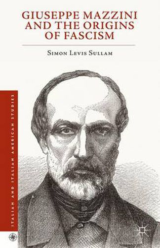 Cover image for Giuseppe Mazzini and the Origins of Fascism