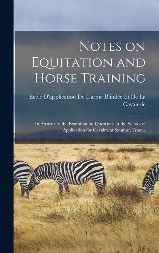 Cover image for Notes on Equitation and Horse Training