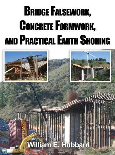 Cover image for Bridge Falsework, Concrete Formwork, and Practical Earth Shoring