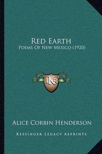 Cover image for Red Earth: Poems of New Mexico (1920)