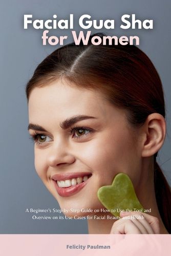 Cover image for Facial Gua Sha for Women