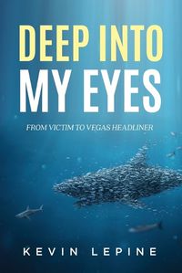 Cover image for Deep Into My Eyes