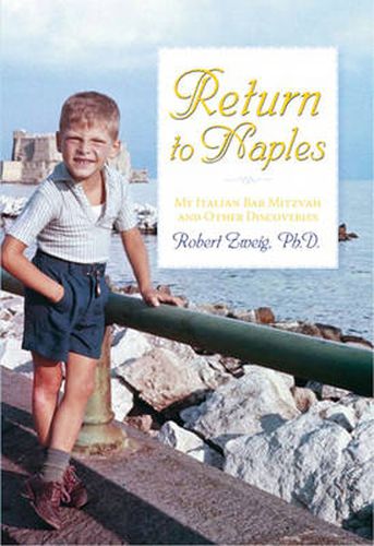 Cover image for Return To Naples: Thirteen Summers that Changed My Life