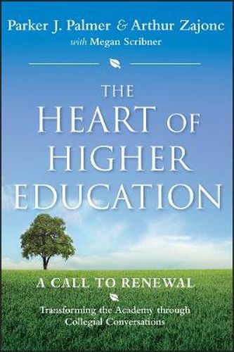 The Heart of Higher Education: A Call to Renewal