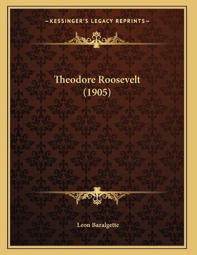 Cover image for Theodore Roosevelt (1905)