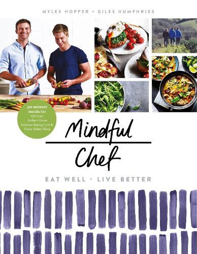 Cover image for Mindful Chef: 30-minute meals. Gluten free. No refined carbs. 10 ingredients