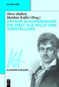 Cover image for Arthur Schopenhauer: Die Welt als Wille und Vorstellung