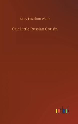 Cover image for Our Little Russian Cousin