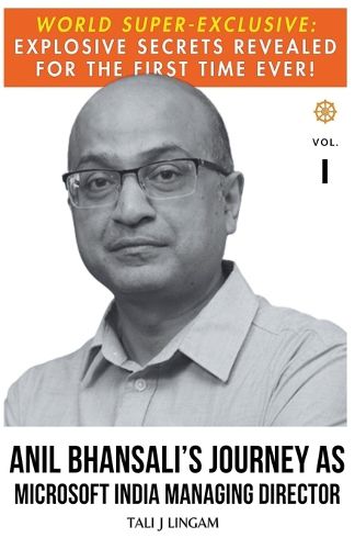 Anil Bhansali's Journey as Microsoft India Managing Director