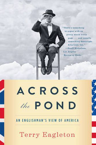 Across the Pond: An Englishman's View of America