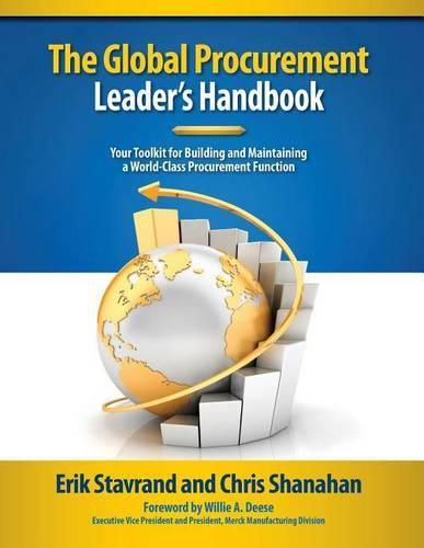 Cover image for Global Procurement Leaders Handbook: Your Toolkit for Building and Maintaining a World-Class Procurement Function